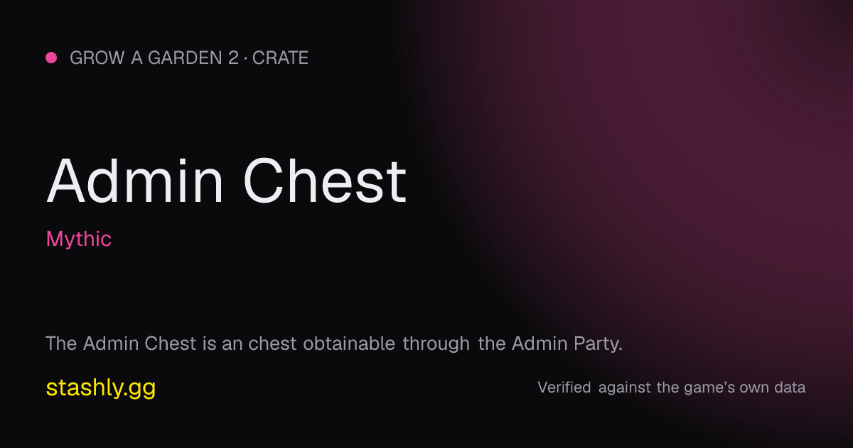 Admin Chest — verified figures from Stashly