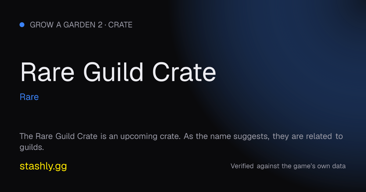 Rare Guild Crate — verified figures from Stashly