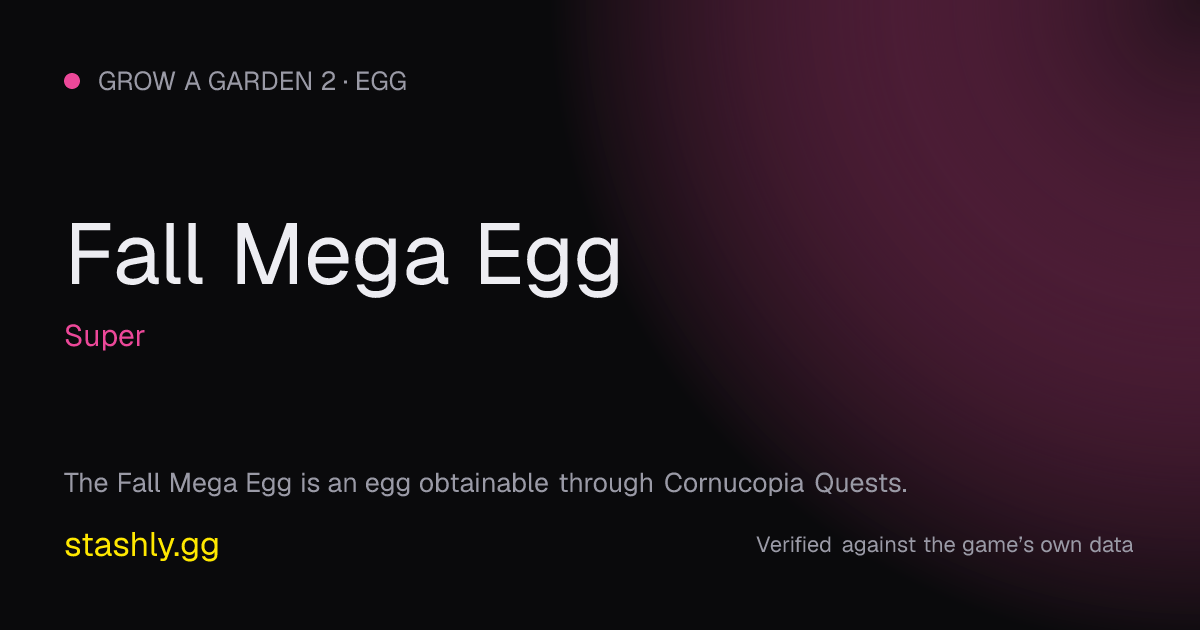 Fall Mega Egg — verified figures from Stashly