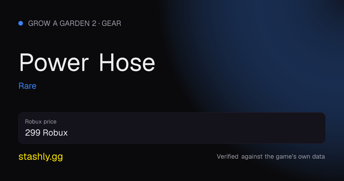 Power Hose — verified figures from Stashly