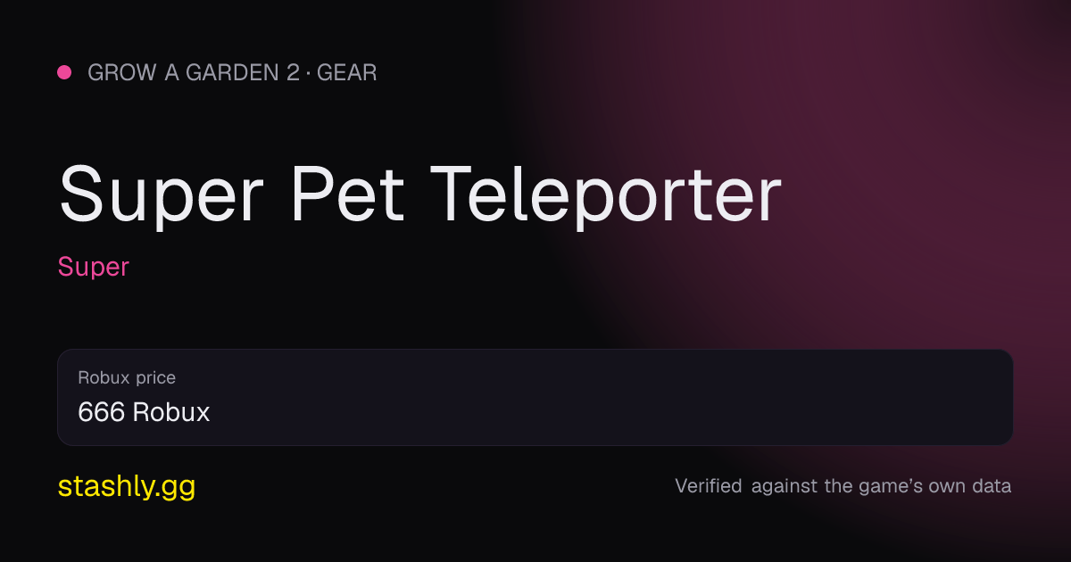 Super Pet Teleporter — verified figures from Stashly