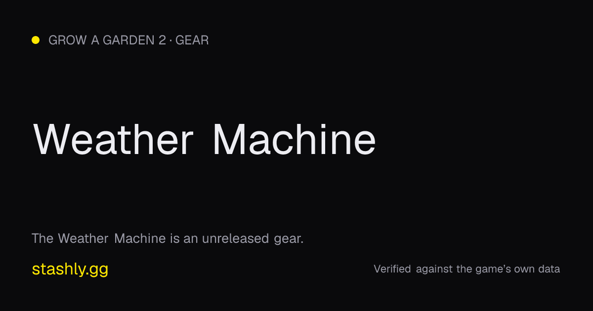 Weather Machine — verified figures from Stashly