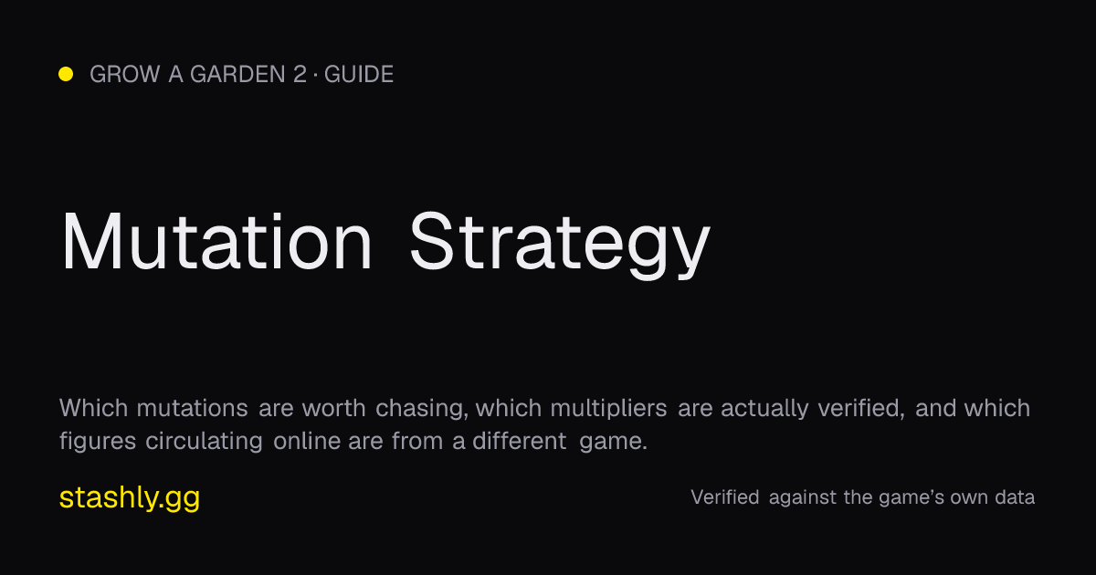 Mutation Strategy — verified figures from Stashly