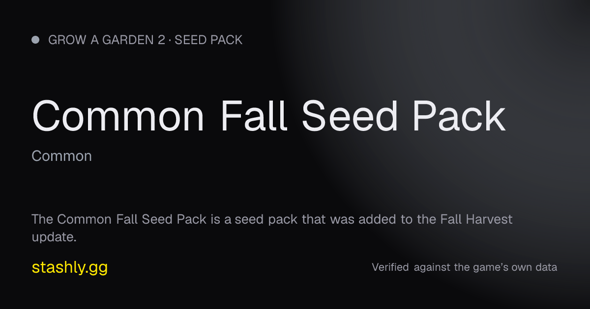 Common Fall Seed Pack — verified figures from Stashly