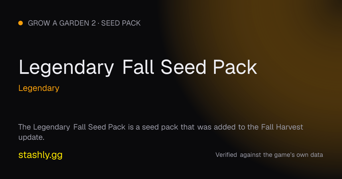 Legendary Fall Seed Pack — verified figures from Stashly