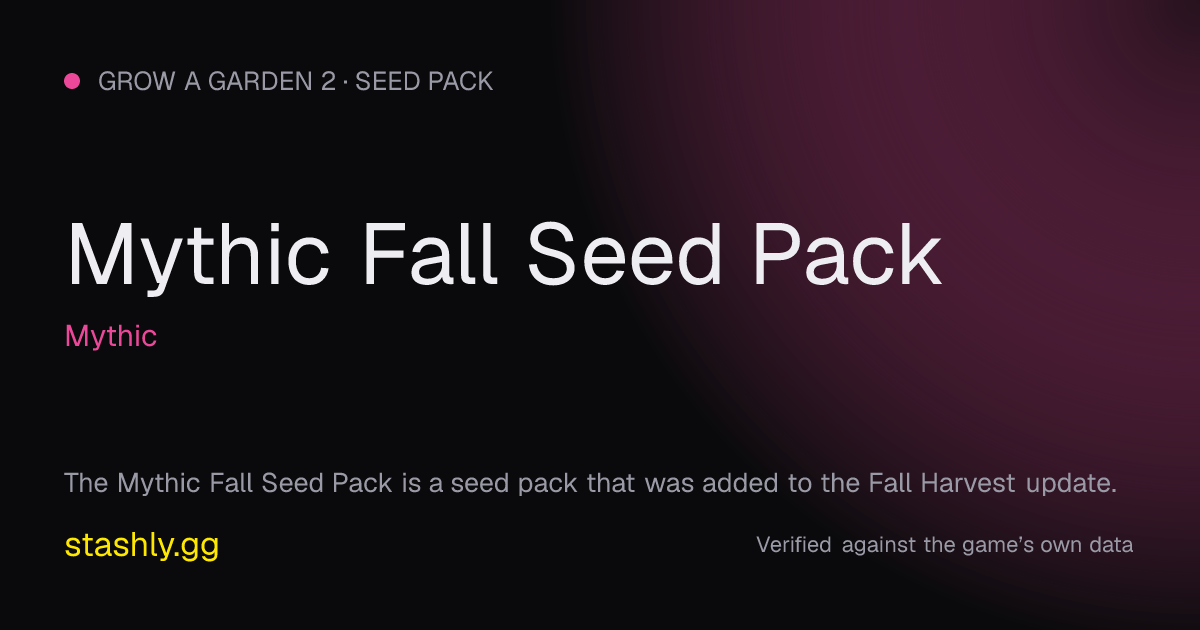 Mythic Fall Seed Pack — verified figures from Stashly