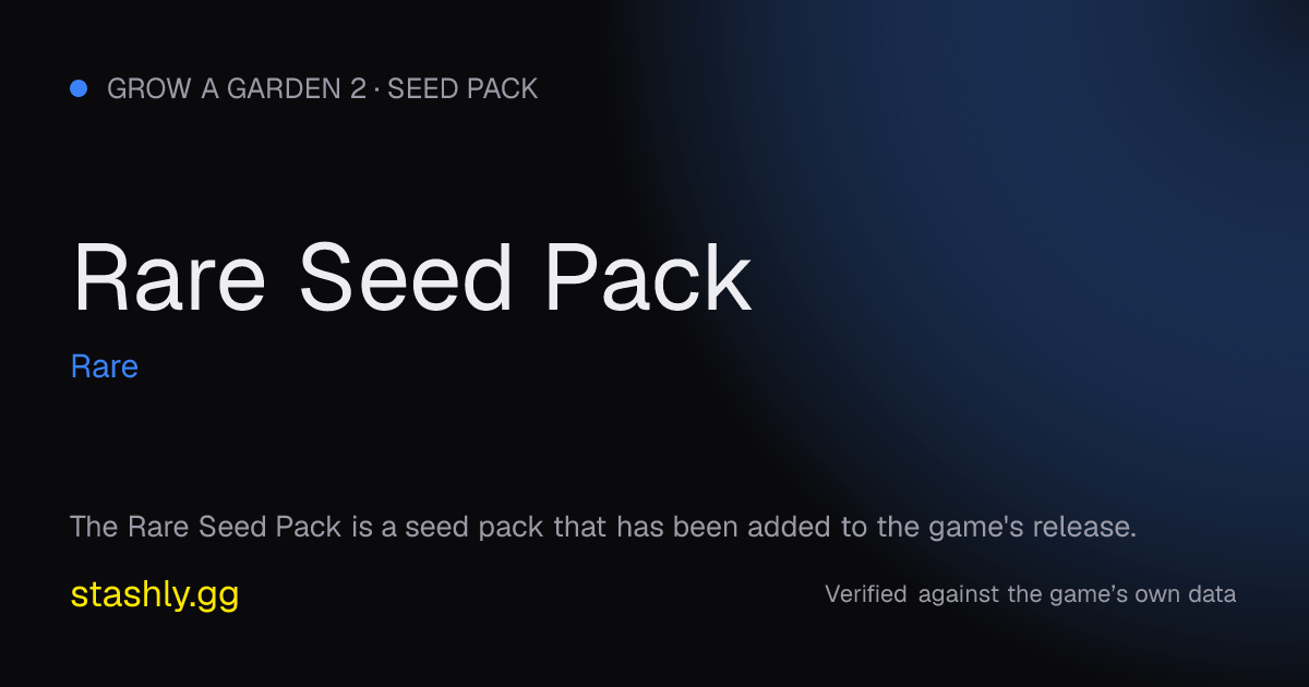 Rare Seed Pack — verified figures from Stashly