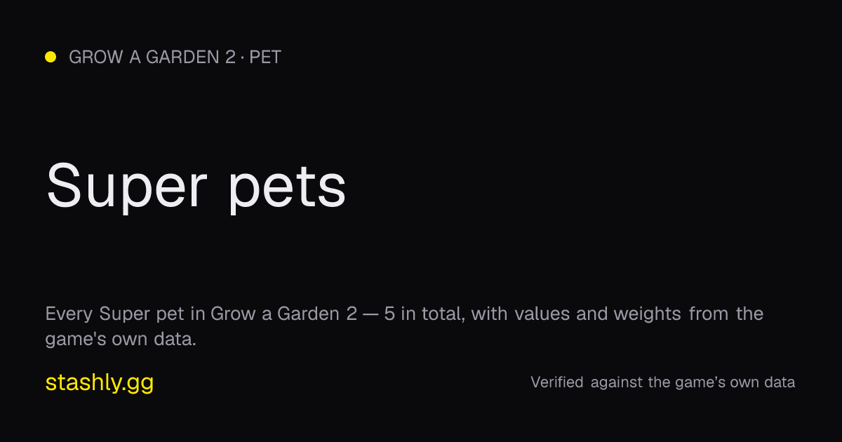 Super pets — verified figures from Stashly