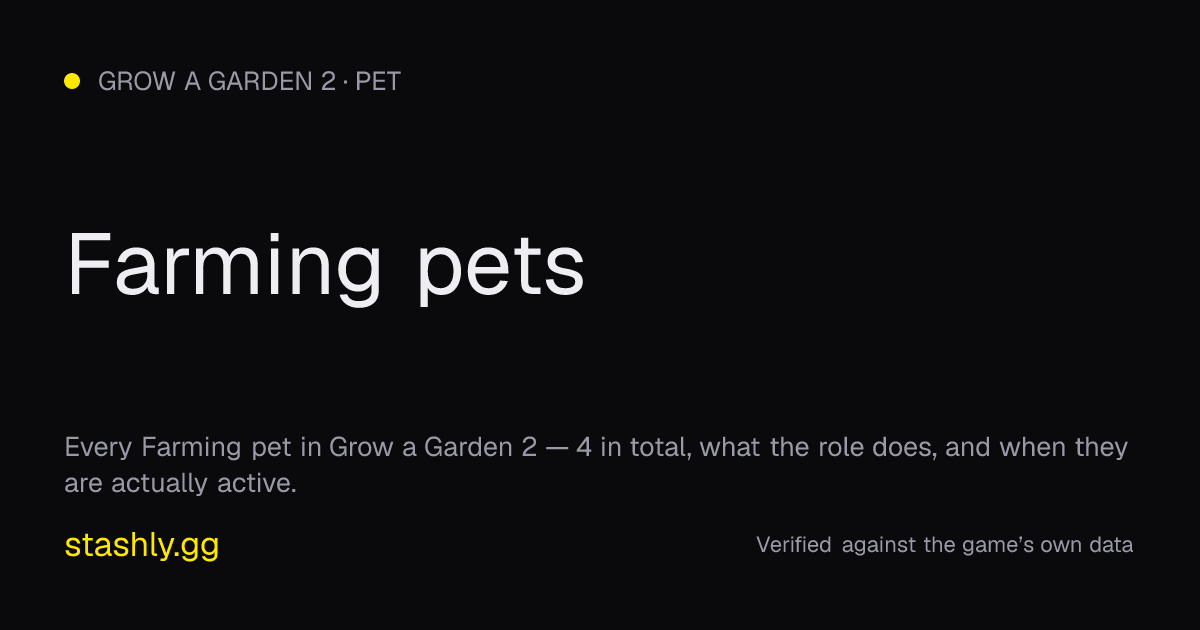 Farming pets — verified figures from Stashly