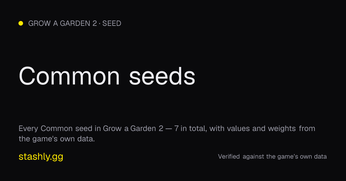 Common seeds — verified figures from Stashly